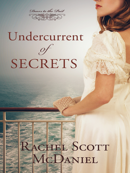 Title details for Undercurrent of Secrets by Rachel Scott McDaniel - Available